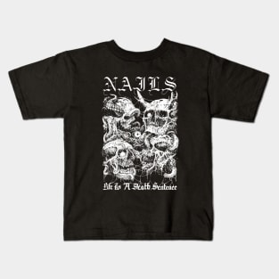 NAILS "Life is a Death Sentence" Kids T-Shirt